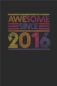 Awesome Since 2016