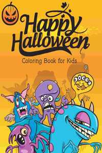 Happy Halloween Coloring Book for Kids: A Fun Activity Halloween Coloring Workbook for Kids Ages 4-8