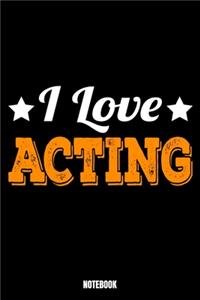 I Love Acting Notebook
