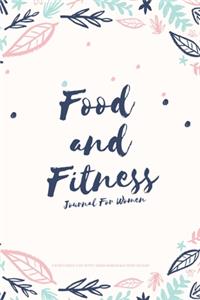 Food and Fitness Journal For Women A 90 Days Exercise & Diet Activity Tracker Organizer Daily Weight Loss Diary