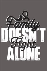 Family Doesn't Fight Alone