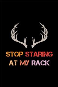 Stop Staring At My Rack