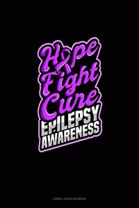 Hope Fight Cure Epilepsy Awareness