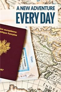 A New Adventure Every Day