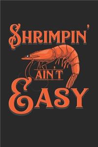 Shrimpin' Ain't Easy