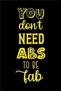 You Don't Need Abs To Be Fab