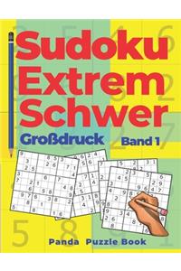 Sudoku Extrem Schwer Großdruck - Band 1