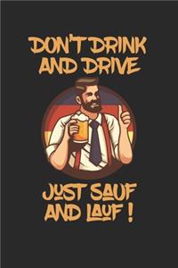 Don't Drink And Drive Just Sauf And Lauf