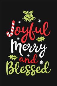 Joyful Merry and Blessed