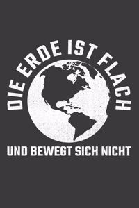 Die Erde ist flach und bewegt sich nicht