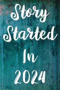 Story Started In 2024