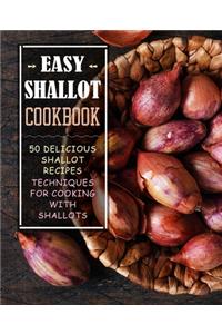 Easy Shallot Cookbook