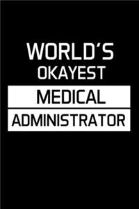 World's Okayest Medical Administrator