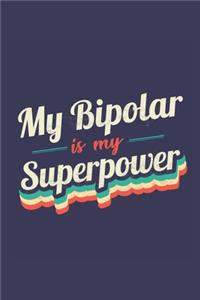 My Bipolar Is My Superpower