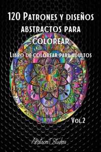 120 Patrones y diseños abstractos para colorear