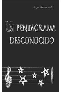 Un pentagrama desconocido