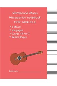 Wirebound Music Manuscript notebook FOR UKULELE