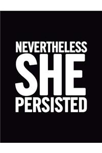 Nevertheless She Persisted