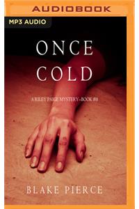 Once Cold