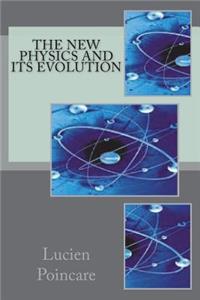 The New Physics and Its Evolution