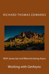 WSH Javascript and WbemScripting Async