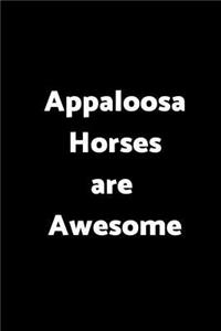 Appaloosa Horses Are Awesome