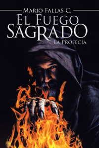 El Fuego Sagrado