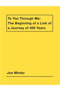 Joe Minter: To You Through Me