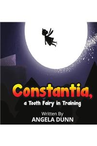 Constantia, a Tooth Fairy in Training