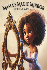 Mama's Magic Mirror