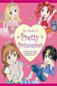 My World of Pretty Princesses