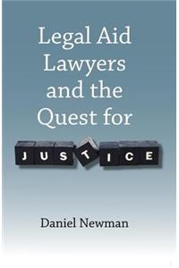 Legal Aid Lawyers and the Quest for Justice