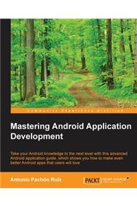 Mastering Android Application Development