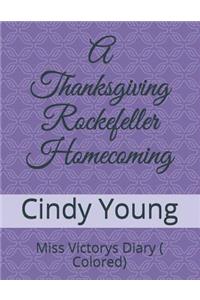 A Thanksgiving Rockefeller Homecoming