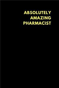 Absolutely Amazing Pharmacist