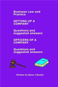 Business Law and Practice - Setting Up a Company (Questions and Suggested Answers) / Officers of a Company (Questions and Suggested Answers)