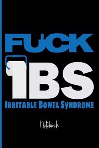 Fuck Ibs Irritable Bowel Syndrome