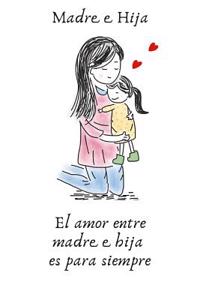 Madre Hija El Amor Entre Madre E Hija Es Para Siempre