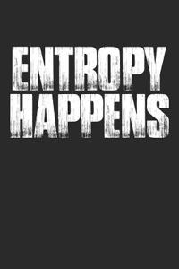 Entropy Happens