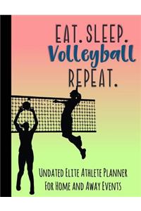 Eat Sleep Volleyball Repeat