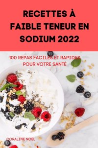 Recettes À Faible Teneur En Sodium 2022