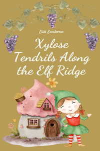 Xylose Tendrils Along the Elf Ridge