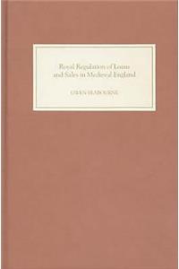 Royal Regulation of Loans and Sales in Medieval England