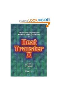 Advanced Compu... Methods & Exp. In Heat Transfer X
