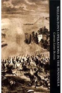 Wellington's Operations in the Peninsula 1808-1814