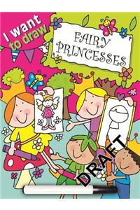 I Want to Draw Fairy Princesses