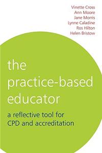 Practice-Based Educator: A Reflective Tool for Cpd and Accreditation