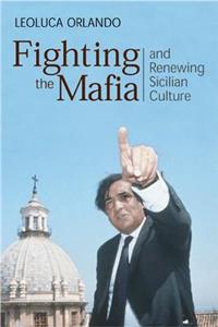 Fighting the Mafia & Renewing Sicilian Culture