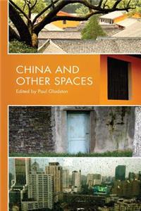 China and Other Spaces