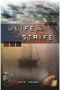 Of Life and Strife